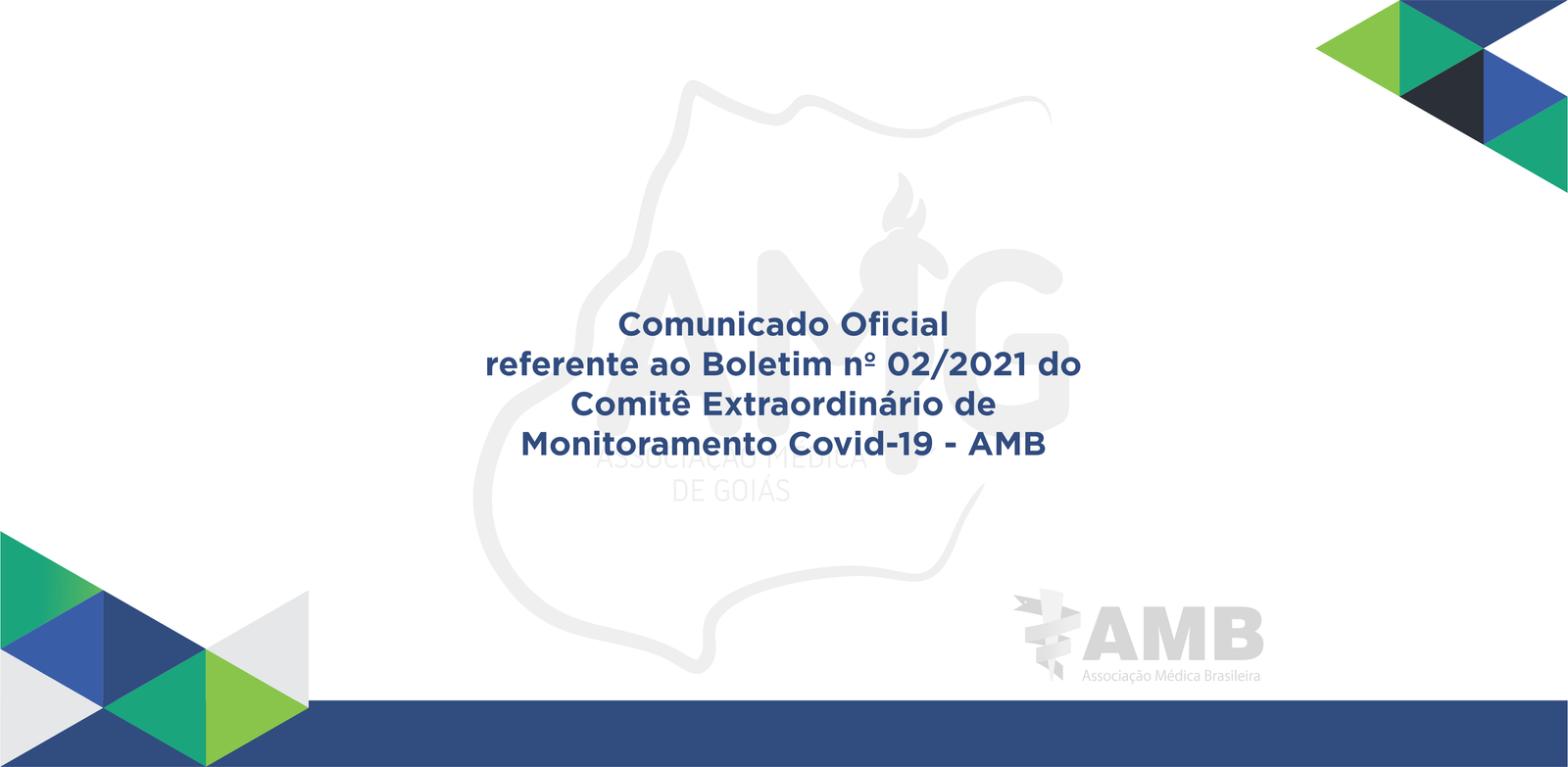 AMG | Associação Médica de Goiás_Comunicado Oficial referente ao Boletim nº 02/2021 do Comitê Extraordinário de Monitoramento Covid-19 - AMB